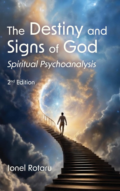 The Destiny and Signs of God: Spiritual Psychoanalysis