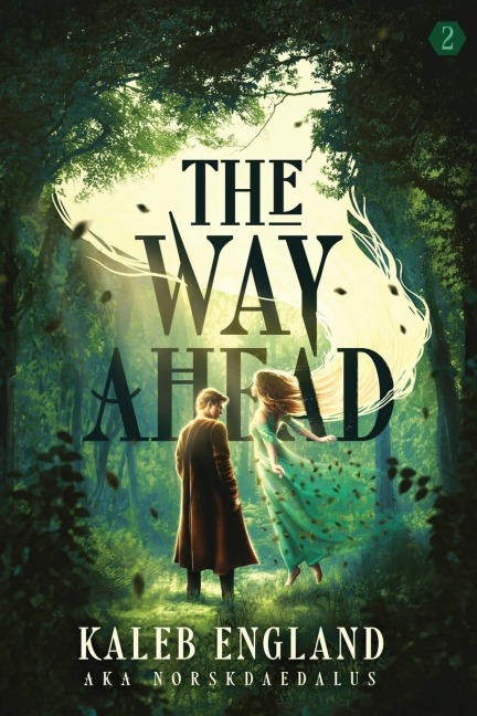 The Way Ahead 2: A LitRPG Adventure