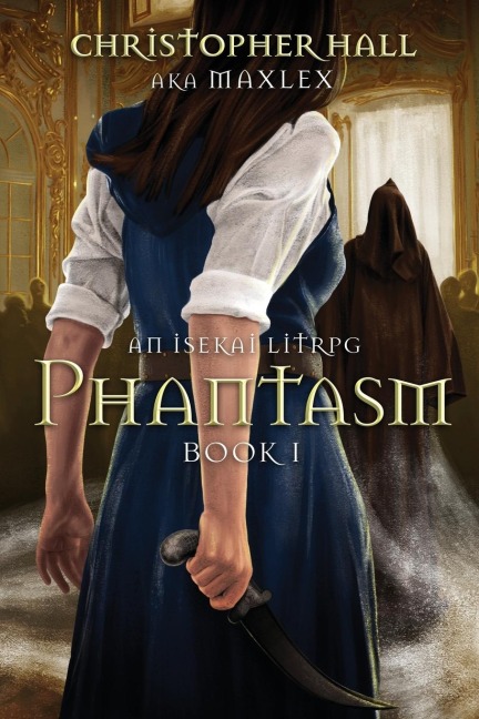 Phantasm: An Isekai LitRPG
