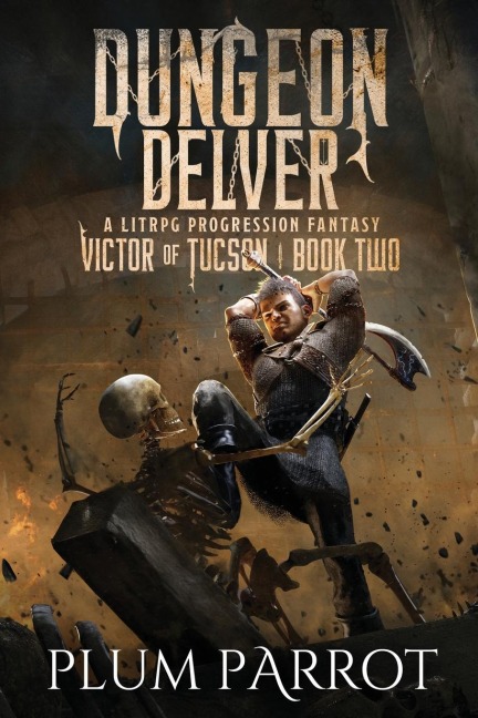 Dungeon Delver: A LitRPG Progression Fantasy