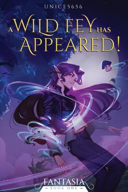 A Wild Fey Has Appeared!: A Slice-of-Life LitRPG