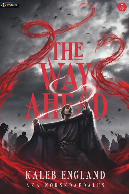 The Way Ahead 5: A Litrpg Adventure