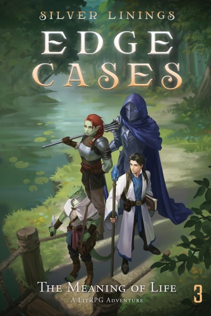 The Meaning of Life: A LitRPG Adventure