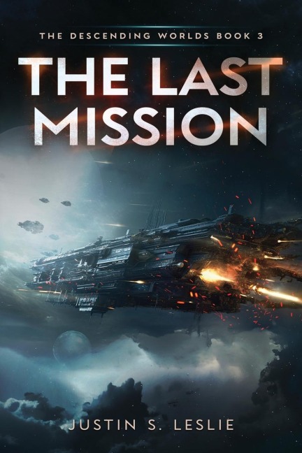 The Last Mission: A Military Sci-Fi Adventure