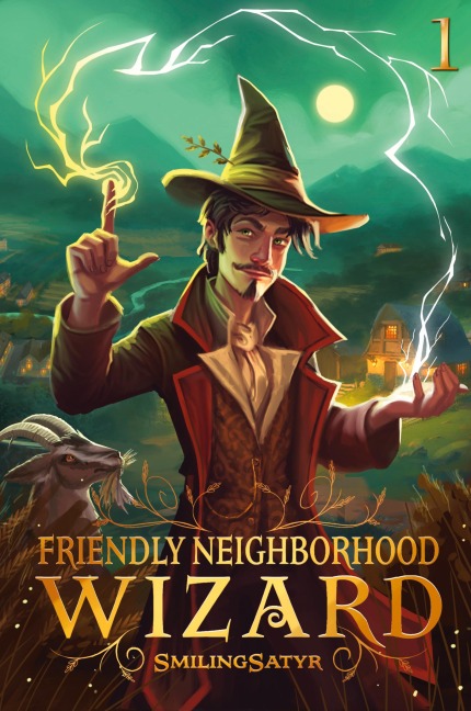Friendly Neighborhood Wizard: A Cozy Fantasy