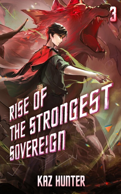Rise of the Strongest Sovereign 3: A Post-Apocalyptic LitRPG