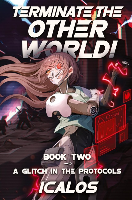 A Glitch in the Protocols: A Humorous Isekai LitRPG