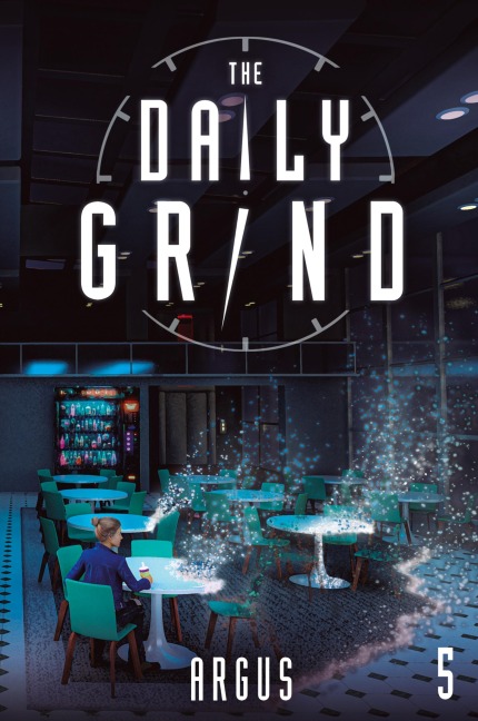 The Daily Grind 5: A Slice-of-Life LitRPG