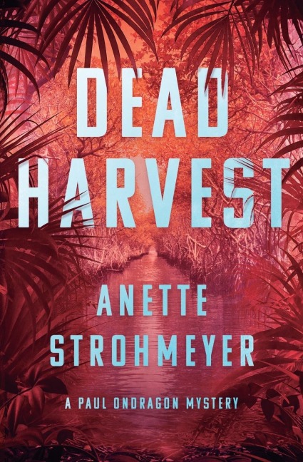 Dead Harvest: A Paul Ondragon Mystery