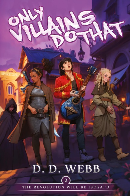 The Revolution Will Be Isekaid: An Isekai Adventure