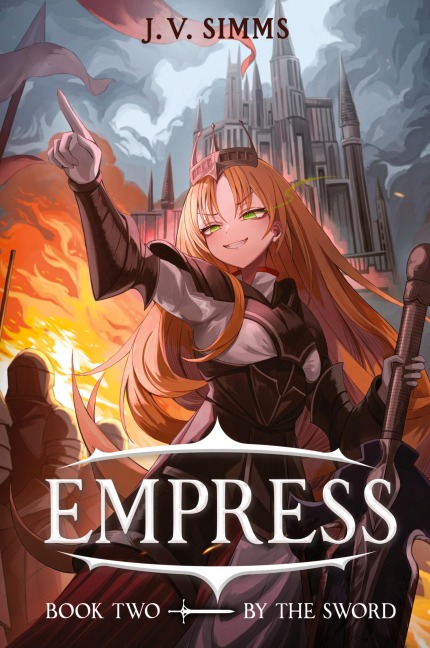 By the Sword: A World Conquest Isekai
