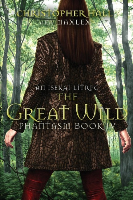 The Great Wild: An Isekai LitRPG