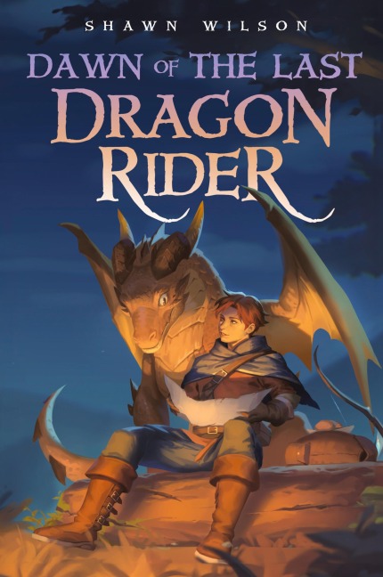 Dawn of the Last Dragon Rider: A LitRPG Progression Fantasy