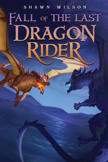Fall of the Last Dragon Rider: A LitRPG Progression Fantasy