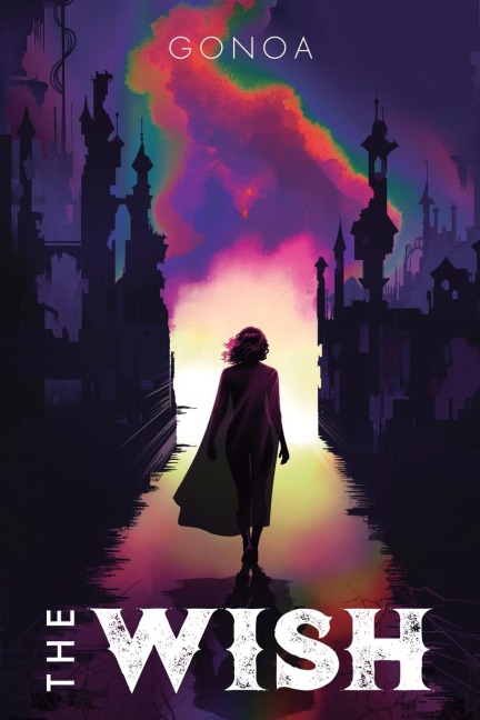 The Wish: A Post-Apocalyptic LitRPG