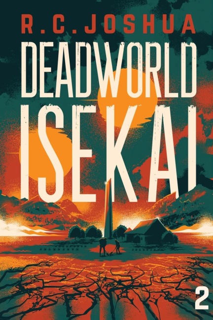 Deadworld Isekai 2: A Sci-Fi LitRPG Adventure