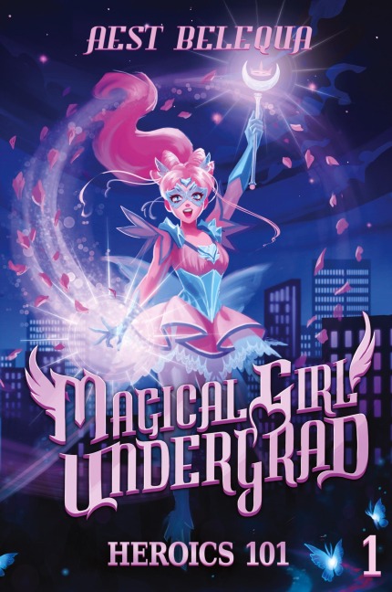 Heroics 101: A Superhero Slice-of-Life LitRPG
