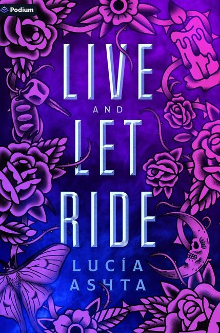 Live and Let Ride: A Paranormal Romance