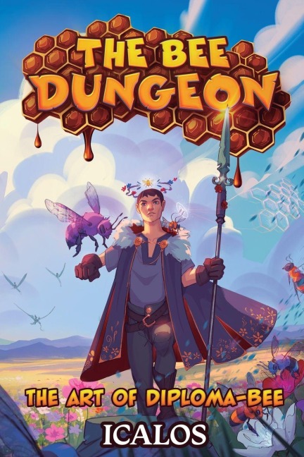 The Art of Diploma-Bee: A Dungeon-Core LitRPG