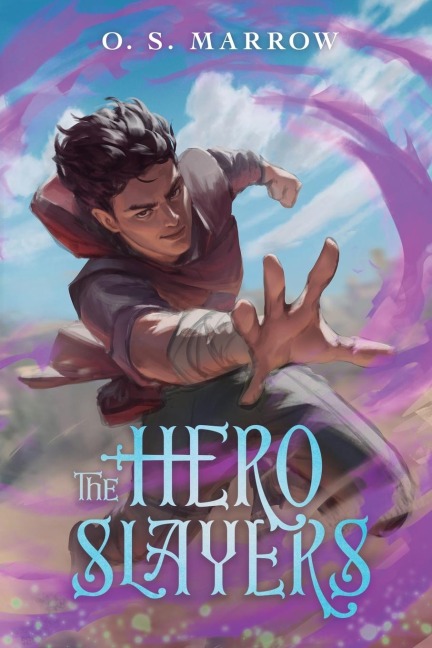 The Hero Slayers: A LitRPG Adventure