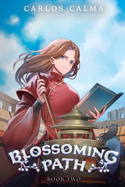 Blossoming Path 2: A Xianxia LitRPG