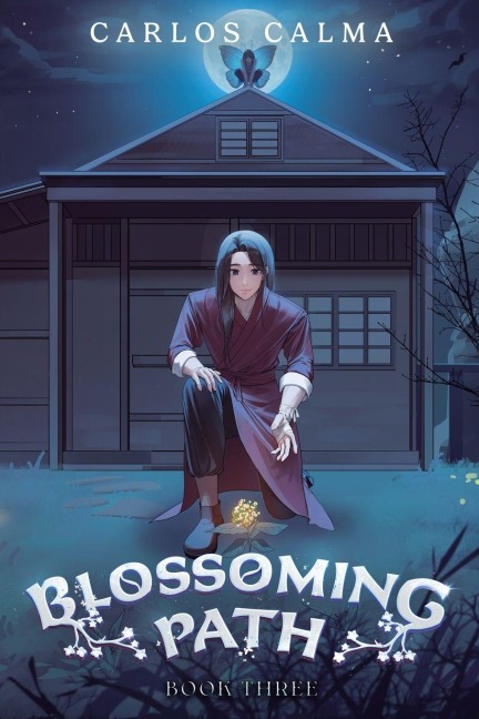 Blossoming Path 3: A Xianxia LitRPG
