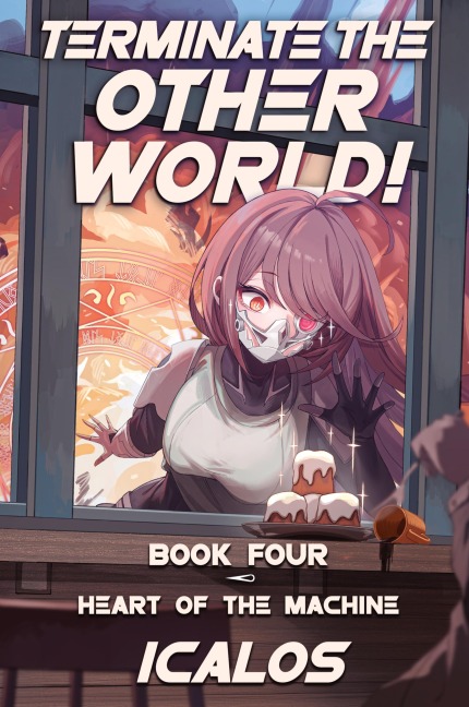 Heart of the Machine: A Humorous Isekai LitRPG