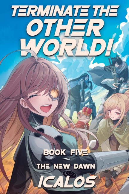 The New Dawn: A Humorous Isekai LitRPG