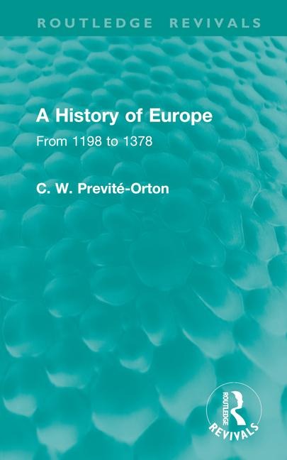 A History of Europe: From 1198 to 1378