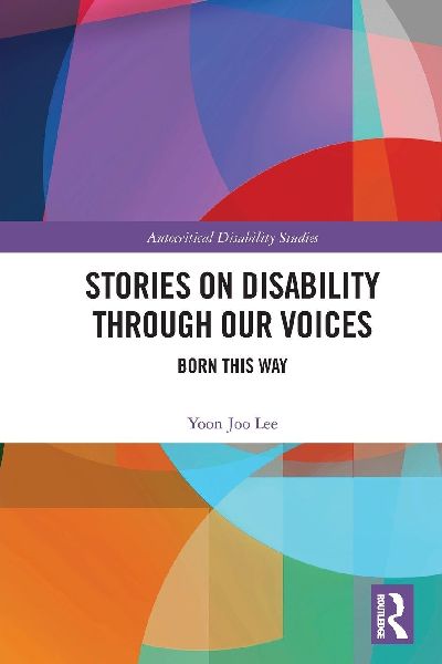 Stories on Disability Through our Voices: Born This Way
