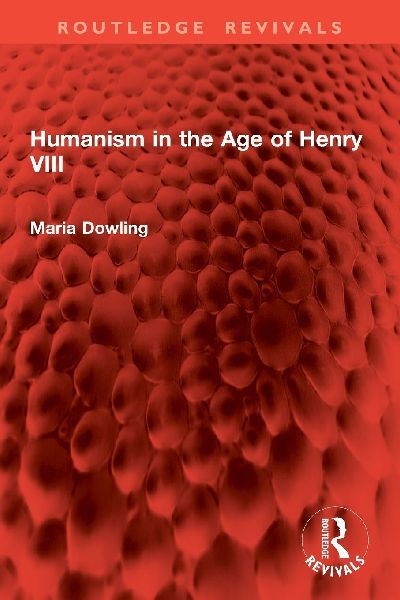 Humanism in the Age of Henry VIII