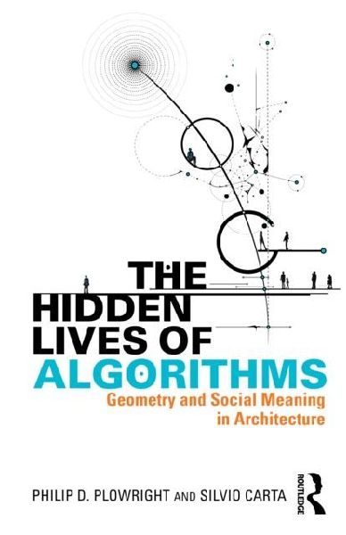 The Hidden Lives of Algorithms: Geometry and Social Meaning in Architecture