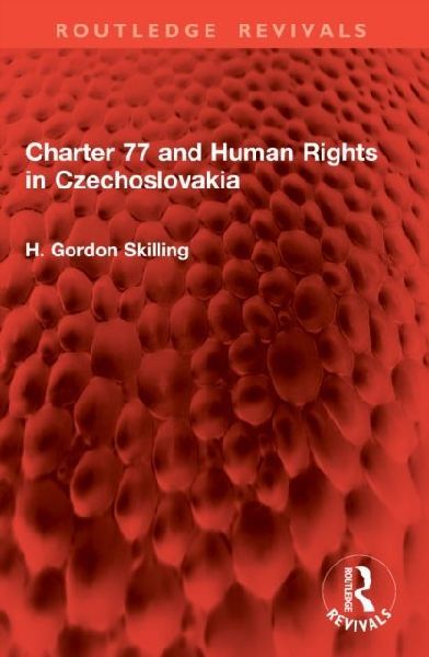 Charter 77 and Human Rights in Czechoslovakia