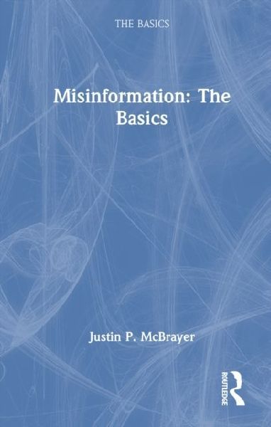 Misinformation: The Basics