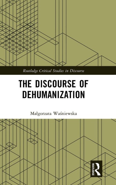 The Discourse of Dehumanization