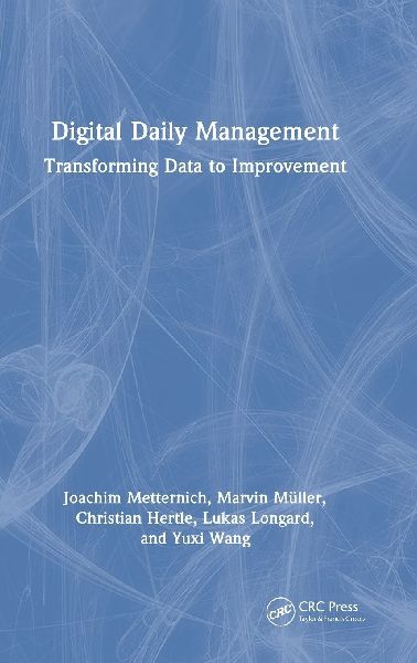 Digital Daily Management: Transforming Data to Improvement