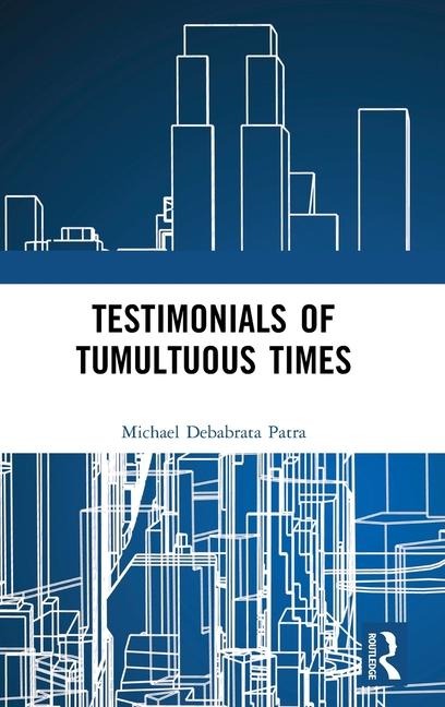 Testimonials of Tumultuous Times