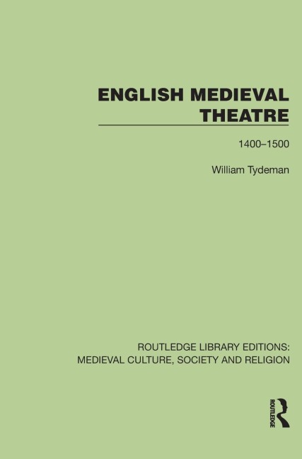 English Medieval Theatre: 1400-1500