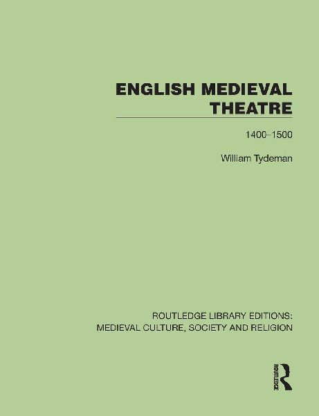 English Medieval Theatre: 1400-1500