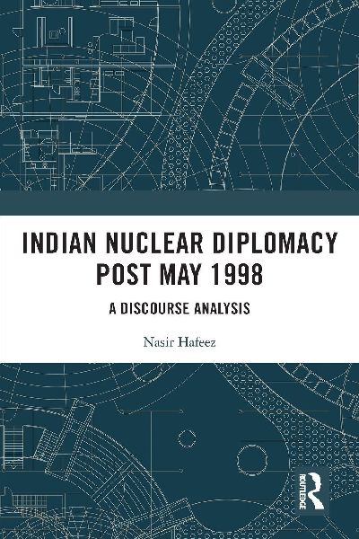 Indian Nuclear Diplomacy Post May 1998: A Discourse Analysis