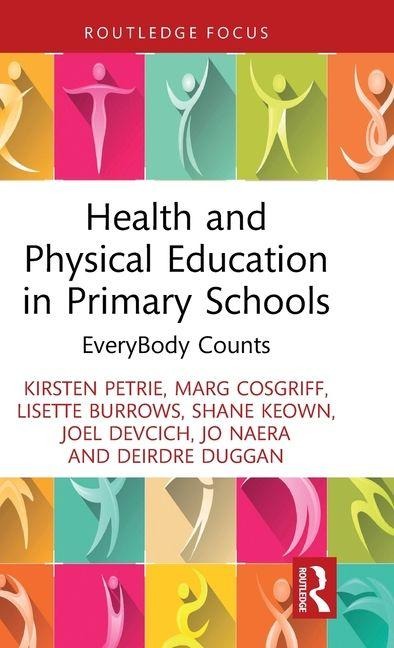 Health and Physical Education in Primary Schools: EveryBody Counts