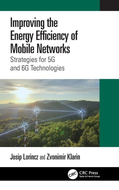 Improving the Energy Efficiency of Mobile Networks: Strategies for 5G and 6G Technologies