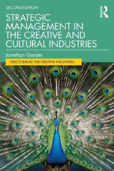 Strategic Management in the Creative and Cultural Industries