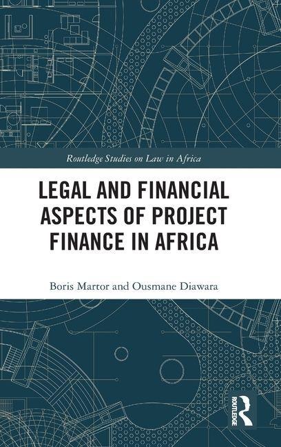 Legal and Financial Aspects of Project Finance in Africa