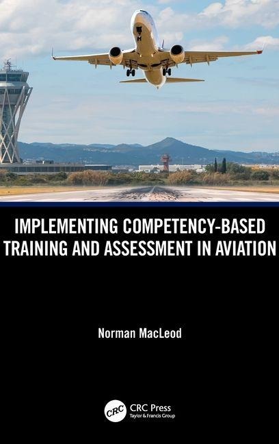 Implementing Competency-Based Training and Assessment in Aviation