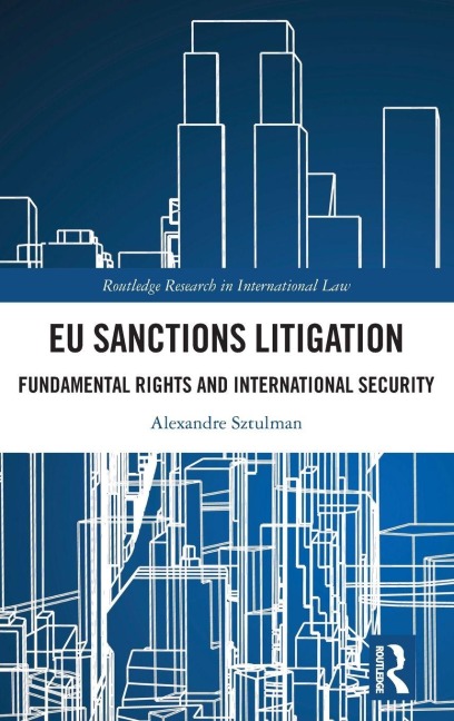 EU Sanctions Litigation: Fundamental Rights and International Security