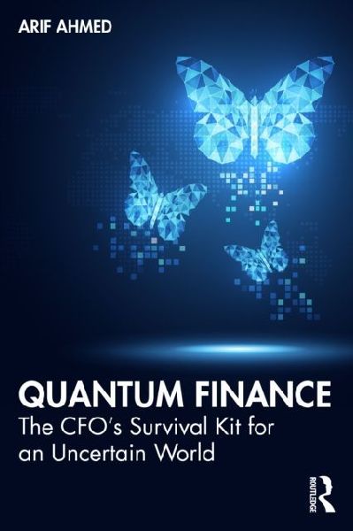 Quantum Finance: The CFO's Survival Kit for an Uncertain World
