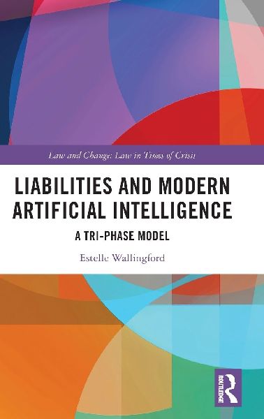 Liabilities and Modern Artificial Intelligence: A Tri-Phase Model