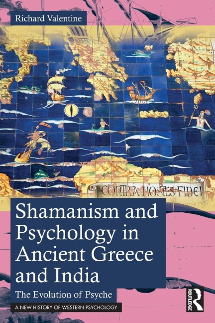 Shamanism and Psychology in Ancient Greece and India: The Evolution of Psyche