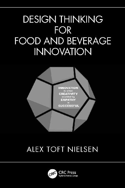 Design Thinking for Food and Beverage Innovation